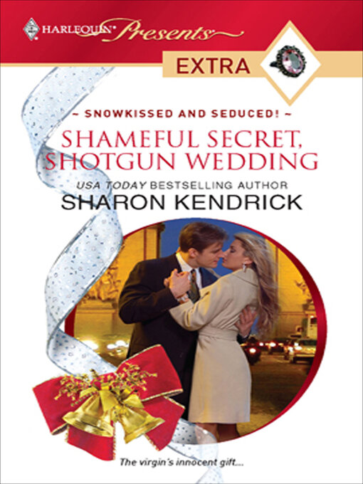 Title details for Shameful Secret, Shotgun Wedding by Sharon Kendrick - Available
